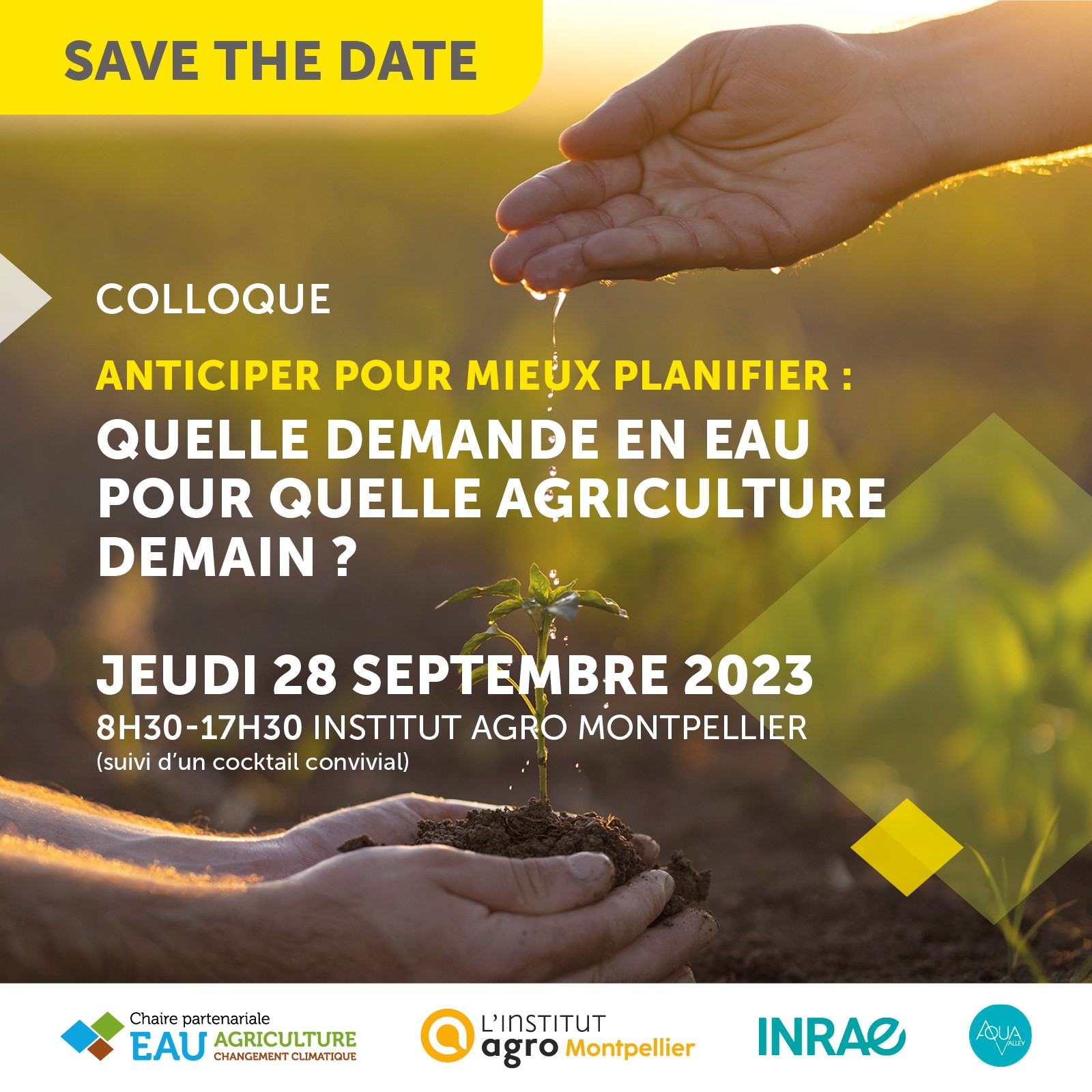 Anticiper pour mieux planifier : Quelle demande en eau pour quelle  agriculture demain ? Colloque le 28 septembre 2023 à l’Institut Agro  Montpellier